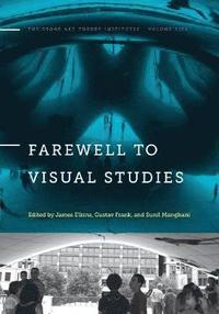 bokomslag Farewell to Visual Studies