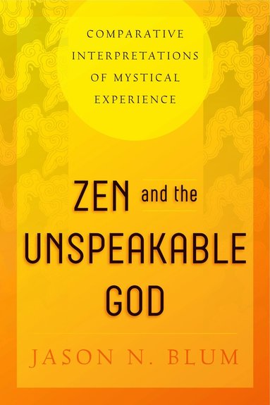 bokomslag Zen and the Unspeakable God