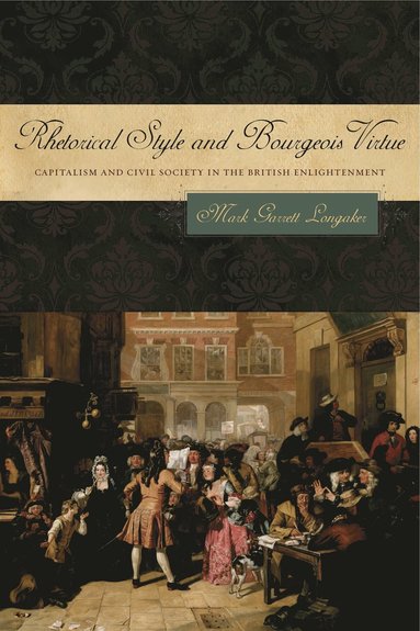 bokomslag Rhetorical Style and Bourgeois Virtue