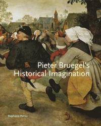 bokomslag Pieter Bruegels Historical Imagination
