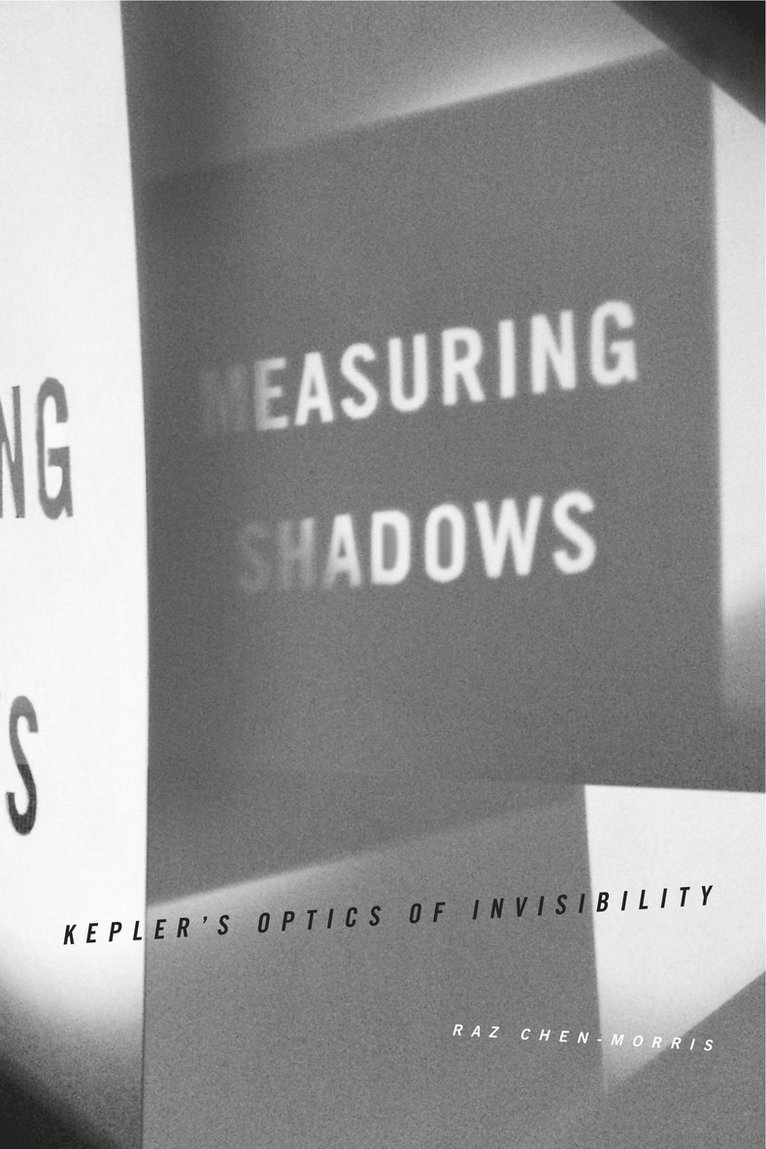 Raz Chen-Morris, Hebrew University) Chen-Morris, Raz (Senior Lecturer - Measuring Shadows, Inbunden
