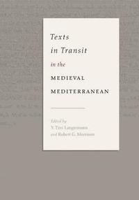 bokomslag Texts in Transit in the Medieval Mediterranean