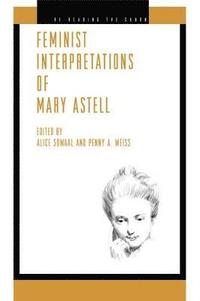 bokomslag Feminist Interpretations of Mary Astell