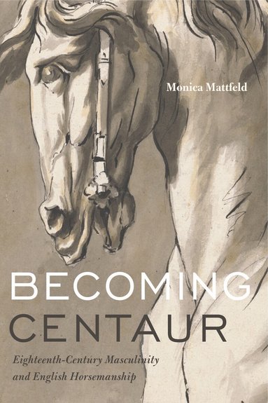 Monica Mattfeld - Becoming Centaur, Häftad
