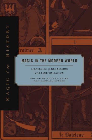 Edward Bever, Randall Styers - Magic in the Modern World, Häftad