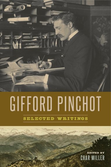 Gifford Pinchot, Char Miller - Gifford Pinchot, Häftad