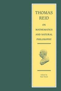 bokomslag Thomas Reid on Mathematics and Natural Philosophy