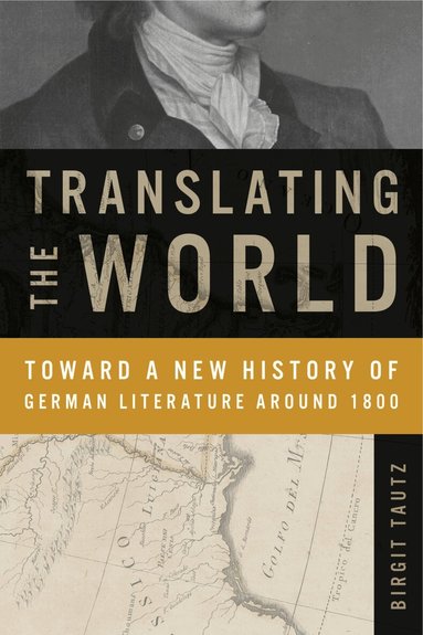 Birgit Tautz - Translating the World, Häftad