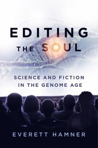 bokomslag Editing the Soul