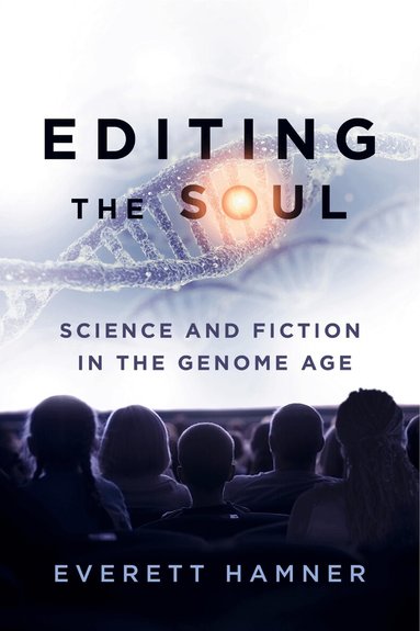 Everett Hamner - Editing the Soul, Inbunden