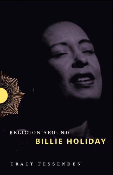 bokomslag Religion Around Billie Holiday