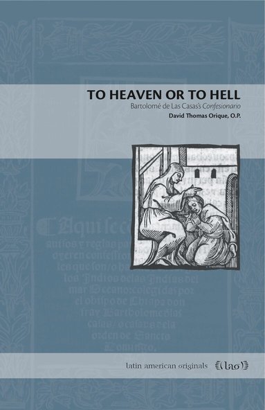 David Thomas Orique, O.P. - To Heaven or to Hell, Häftad