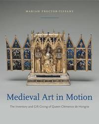 bokomslag Medieval Art in Motion