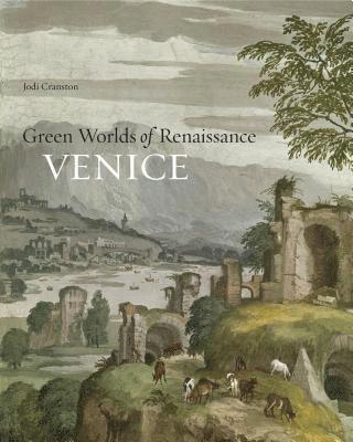 bokomslag Green Worlds of Renaissance Venice