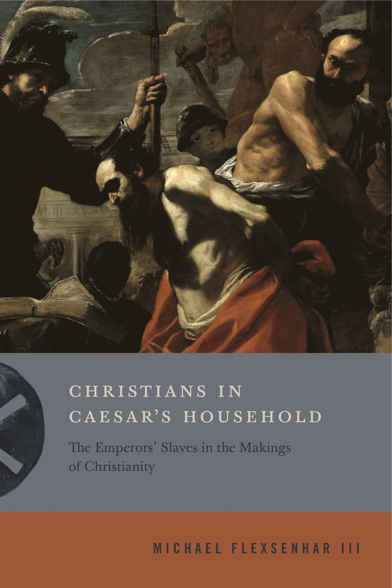 Christians in Caesar's Household 1