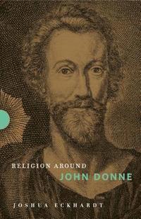 bokomslag Religion Around John Donne