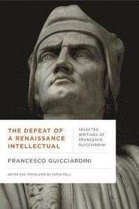 bokomslag The Defeat of a Renaissance Intellectual