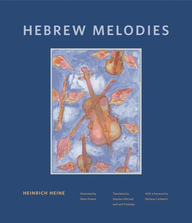 Heinrich Heine - Hebrew Melodies, Inbunden