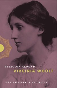 bokomslag Religion Around Virginia Woolf