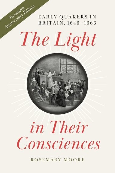 Rosemary Moore - Light in Their Consciences, Häftad