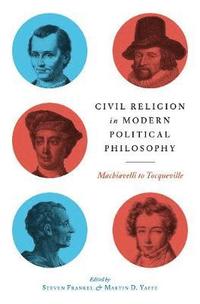 bokomslag Civil Religion in Modern Political Philosophy