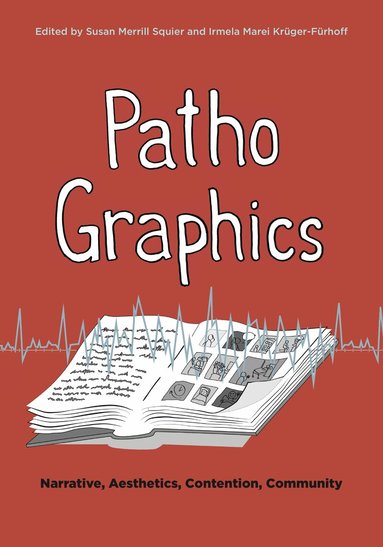 Susan Merrill Squier, Irmela Marei Krüger-Fürhoff - PathoGraphics, Inbunden