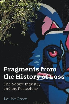 Fragments from the History of Loss