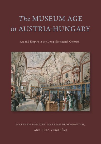 bokomslag Museum Age in Austria-Hungary