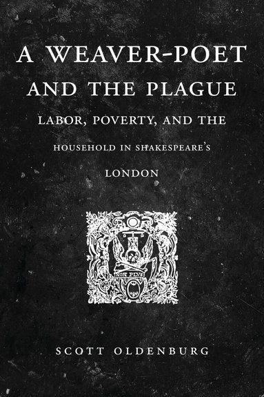 Scott Oldenburg - Weaver-Poet and the Plague, Häftad