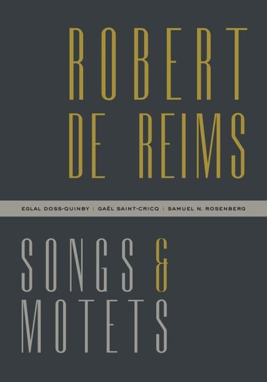 Robert de Reims, Eglal Doss-Quinby, Gaël Saint-Cricq, Samuel N Rosenberg - Robert de Reims, Häftad