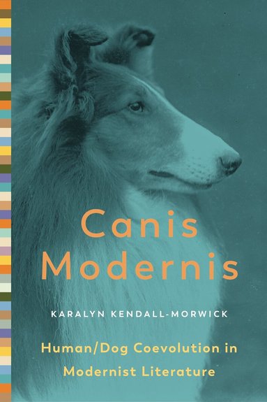 Karalyn Kendall-Morwick - Canis Modernis, Häftad