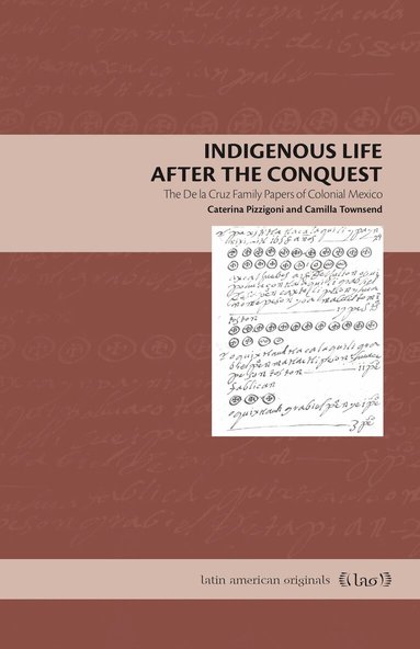 Caterina Pizzigoni, Camilla Townsend - Indigenous Life After the Conquest, Häftad