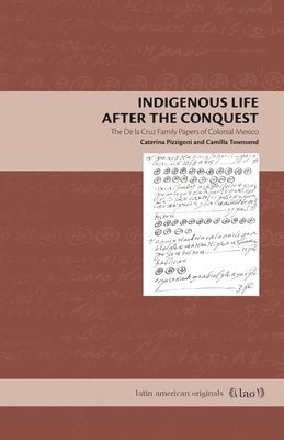 Indigenous Life After the Conquest 1