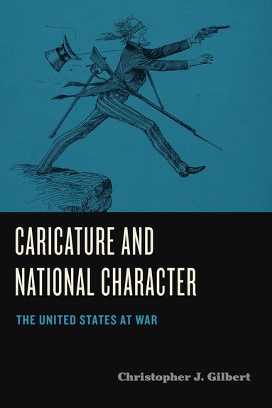 Christopher J. Gilbert - Caricature and National Character, Häftad