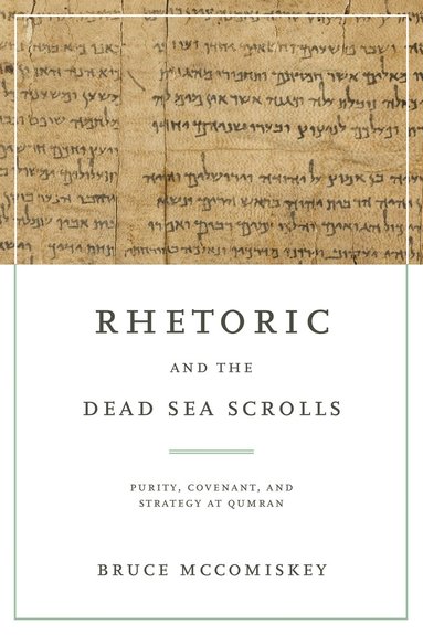 bokomslag Rhetoric and the Dead Sea Scrolls