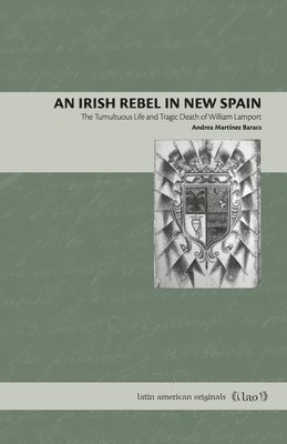 An Irish Rebel in New Spain 1