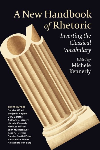 Michele Kennerly - New Handbook of Rhetoric, Inbunden