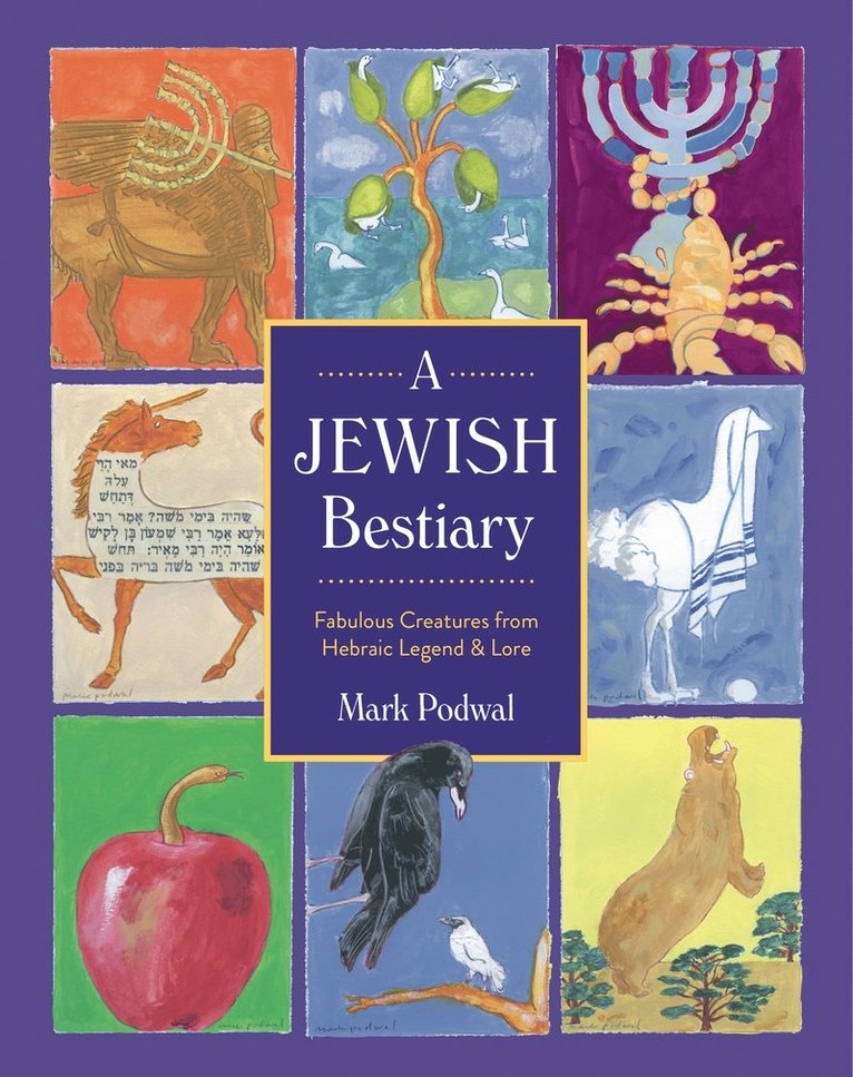 Mark Podwal - Jewish Bestiary, Inbunden