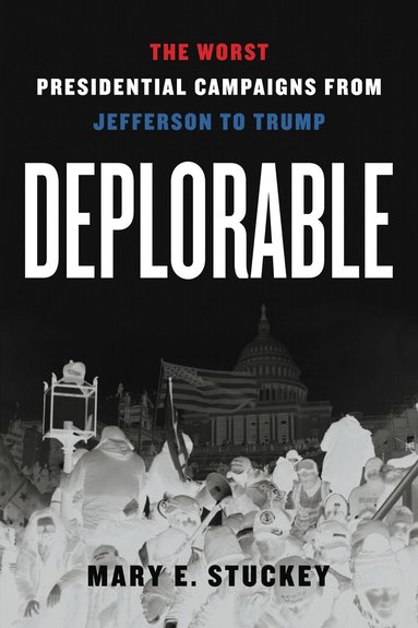 Mary E. Stuckey - Deplorable, Inbunden