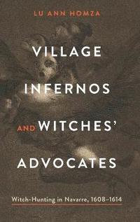 bokomslag Village Infernos and Witches Advocates