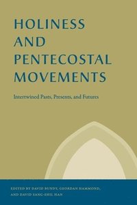 bokomslag Holiness and Pentecostal Movements