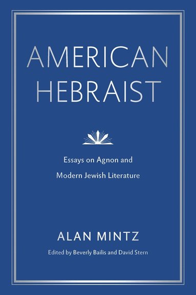 Alan Mintz, Beverly Bailis, David Stern - American Hebraist, Häftad