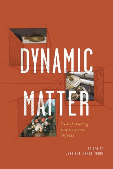 Jennifer Linhart Wood - Dynamic Matter, Inbunden