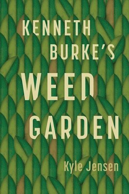 Kenneth Burkes Weed Garden 1