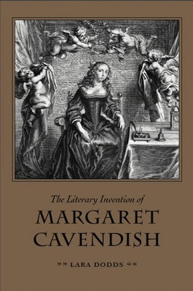 Lara A. Dodds - Literary Invention of Margaret Cavendish, Häftad