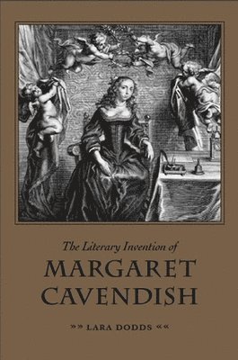 The Literary Invention of Margaret Cavendish 1