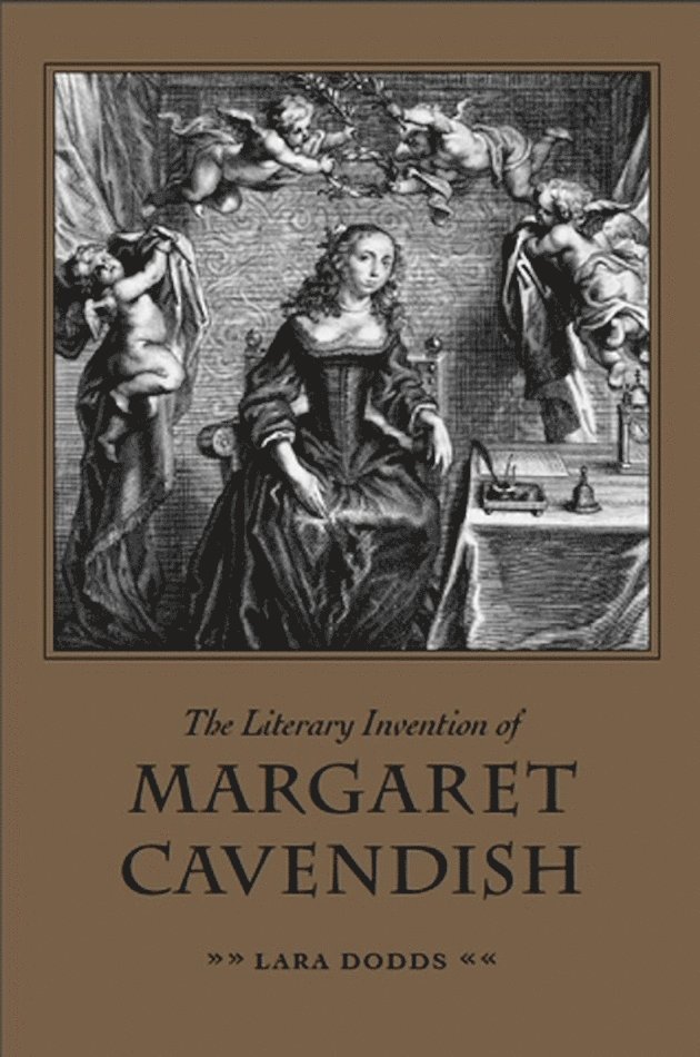 Lara A. Dodds - Literary Invention of Margaret Cavendish, Häftad