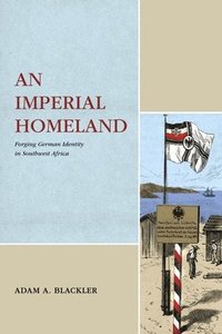 bokomslag An Imperial Homeland