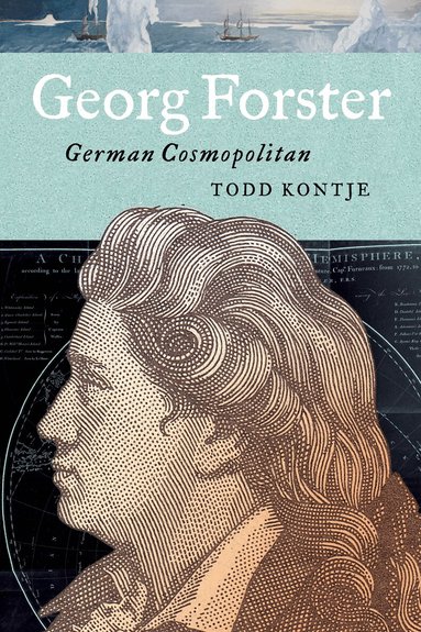 Todd Kontje - Georg Forster, Inbunden