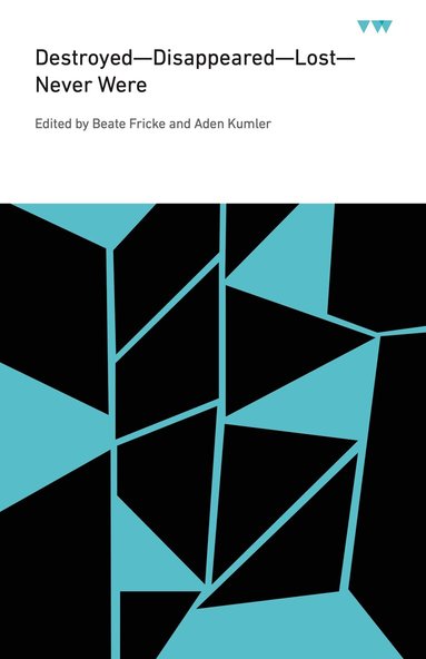 Beate Fricke, Aden Kumler - Destroyed—Disappeared—Lost—Never Were, Häftad